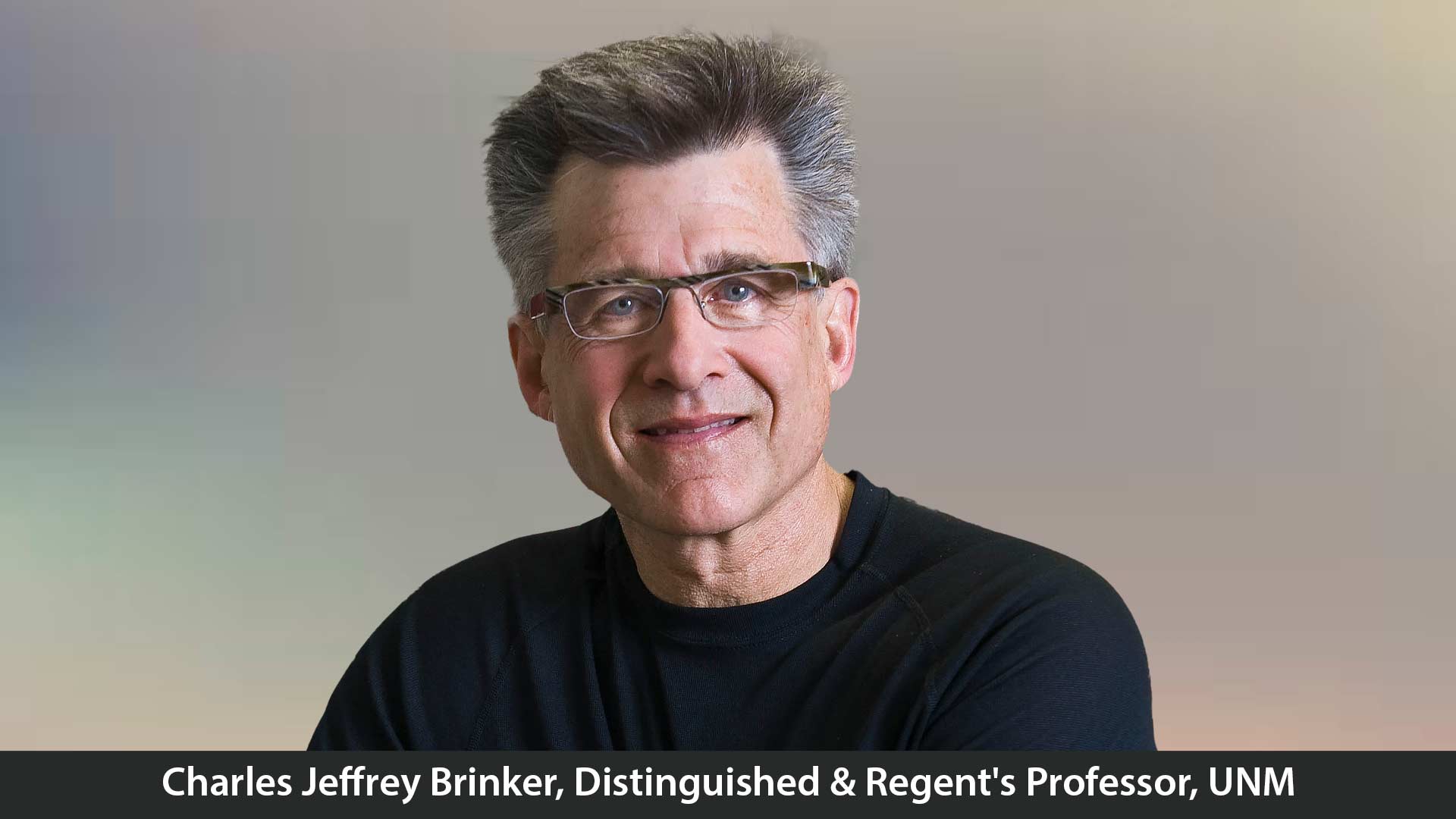 Dr. Charles Jeffrey Brinker New Frontiers in Nanotechnology