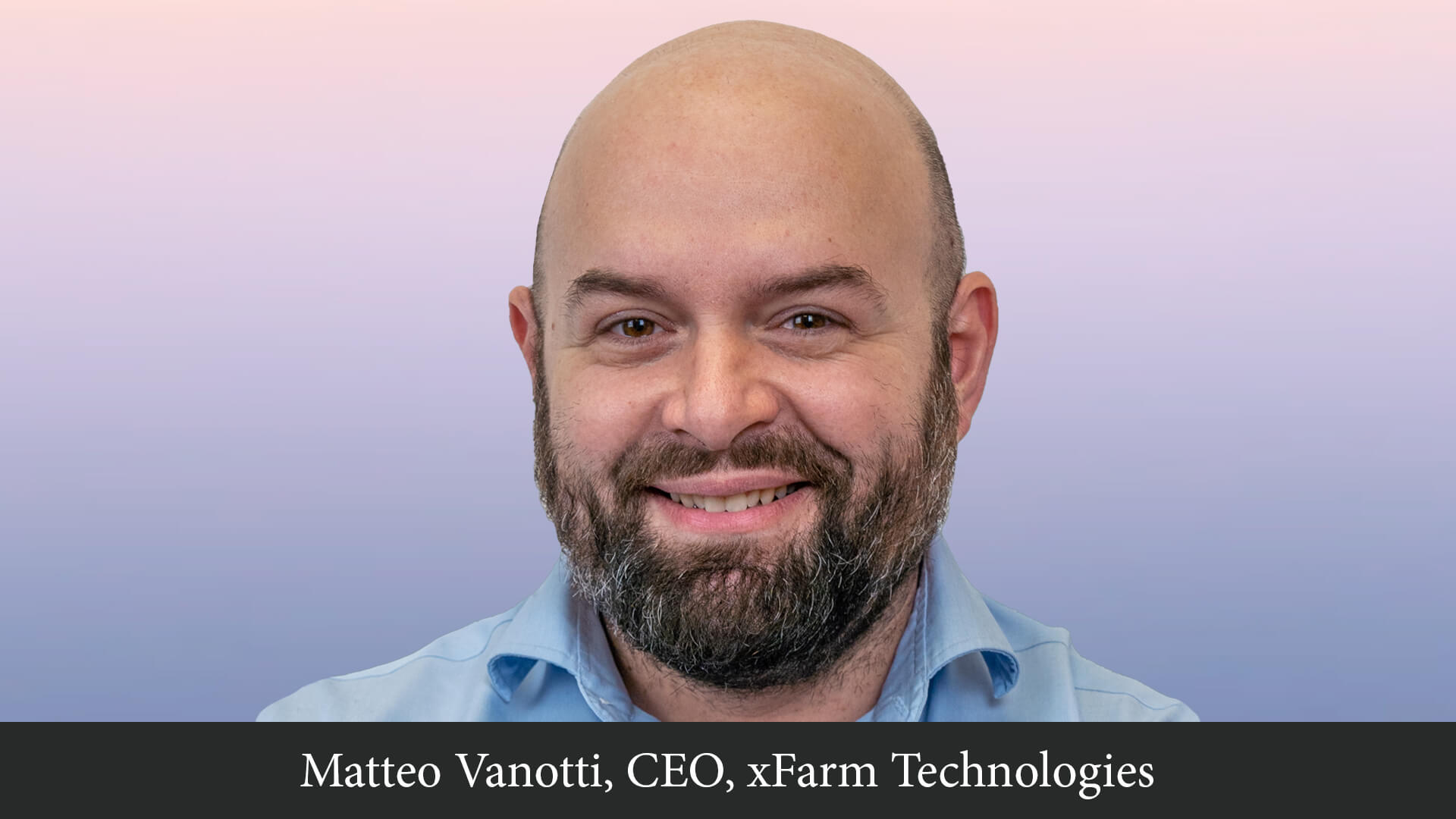 xFarm Technologies: Changing the Way of Farming Together with IoT and Farmers