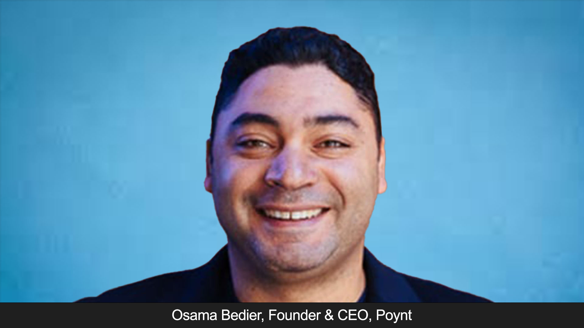 Poynt Creator Osama Bedier Leads Fintech Innovation and Beyond