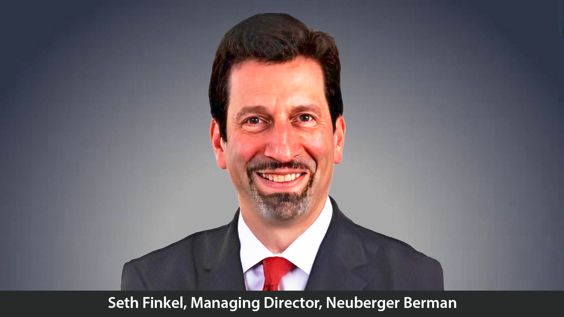 Seth Finkel: Steering Wealth Management with Expertise, Dedication, and Firm Commitment at Neuberger Berman
