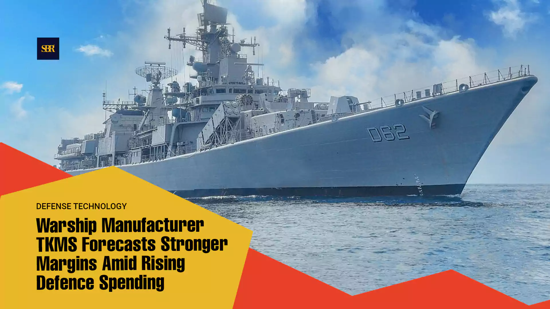 Warship Manufacturer TKMS Forecasts Stronger Margins Amid Rising Defence Spending Warship Manufacturer TKMS Forecasts Stronger Margins Amid Rising Defence Spending