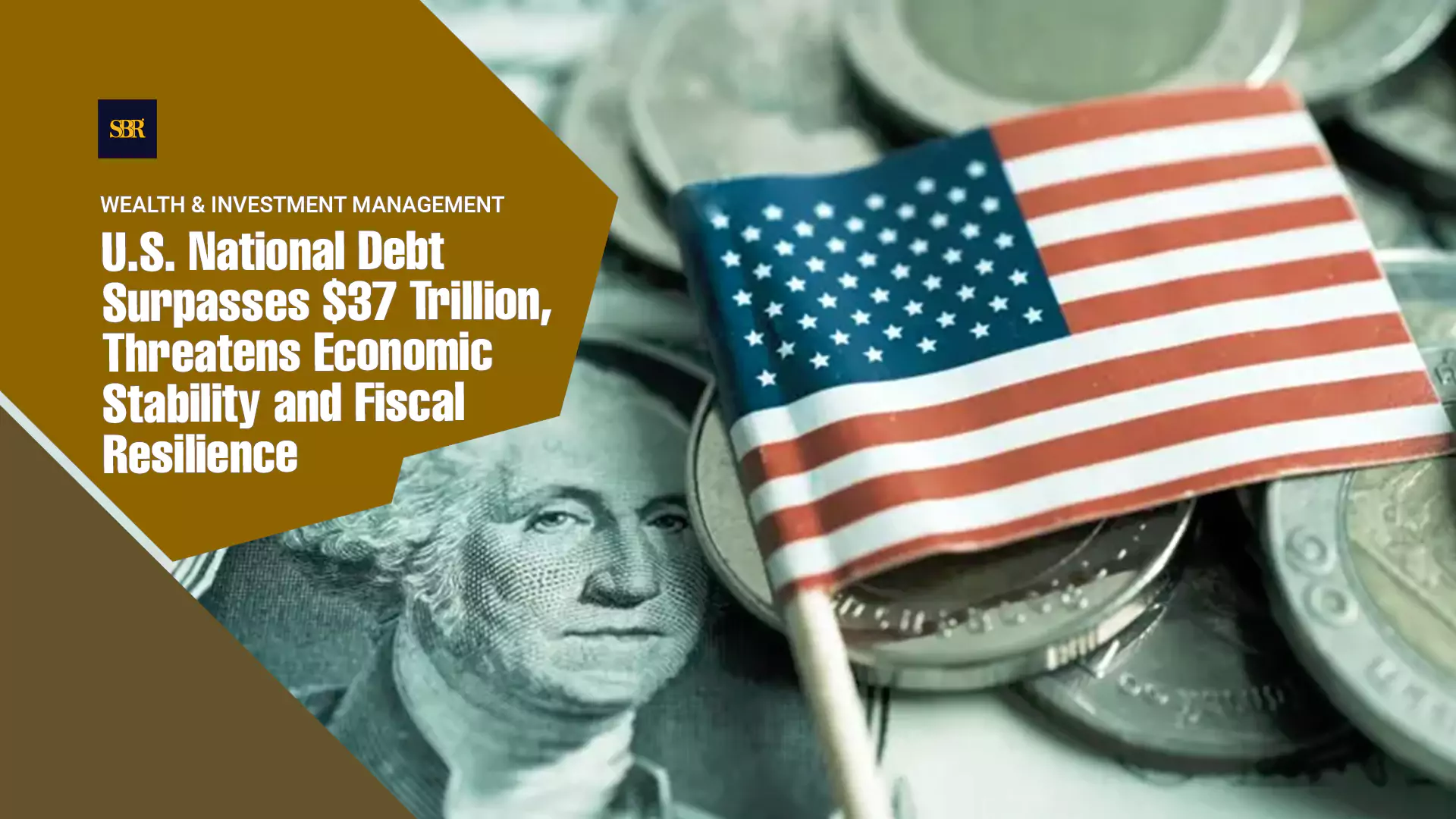 U.S. National Debt Surpasses $37 Trillion, Threatens Economic Stability and Fiscal Resilience