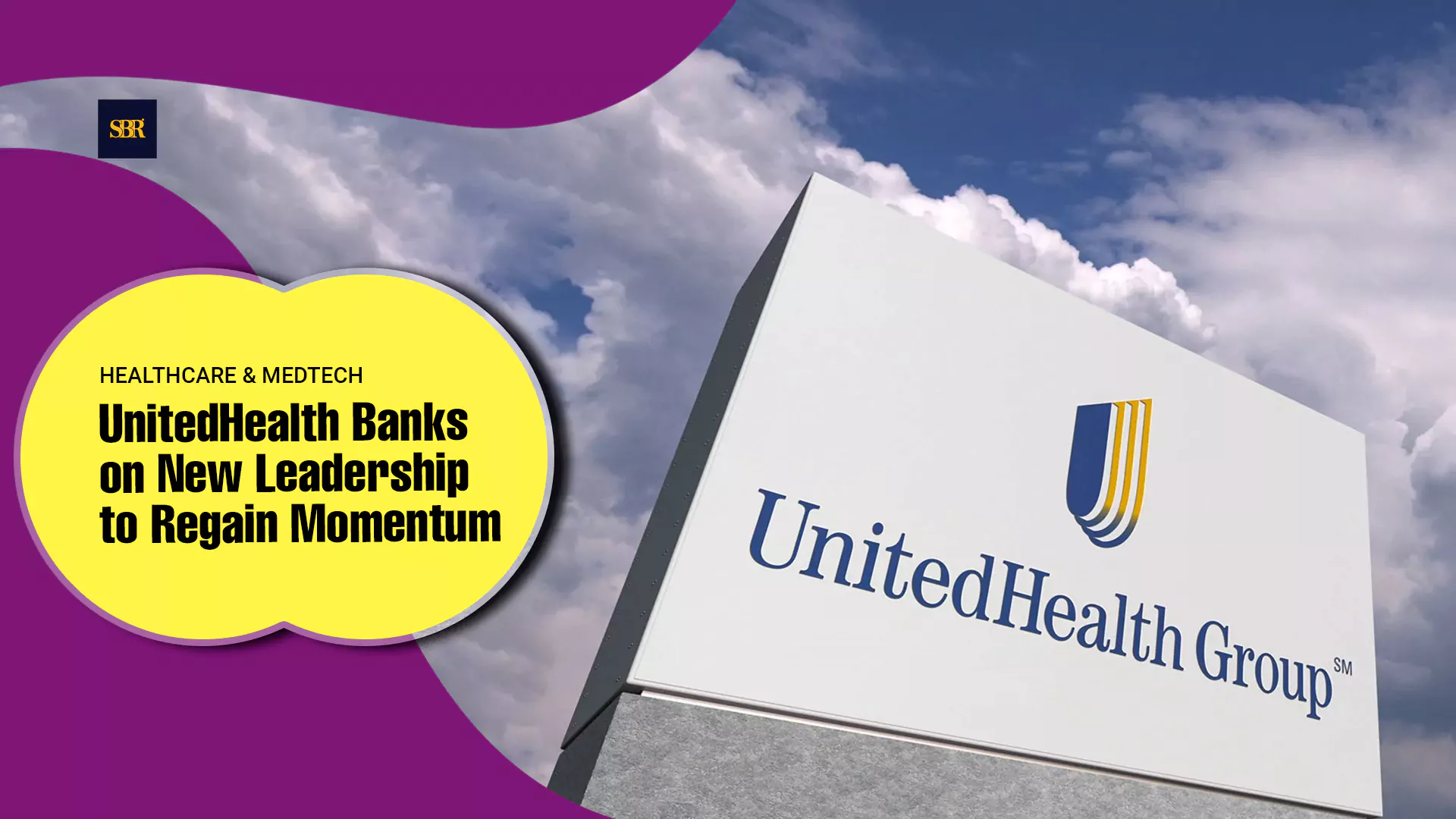 UnitedHealth Banks on New Leadership to Regain Momentum