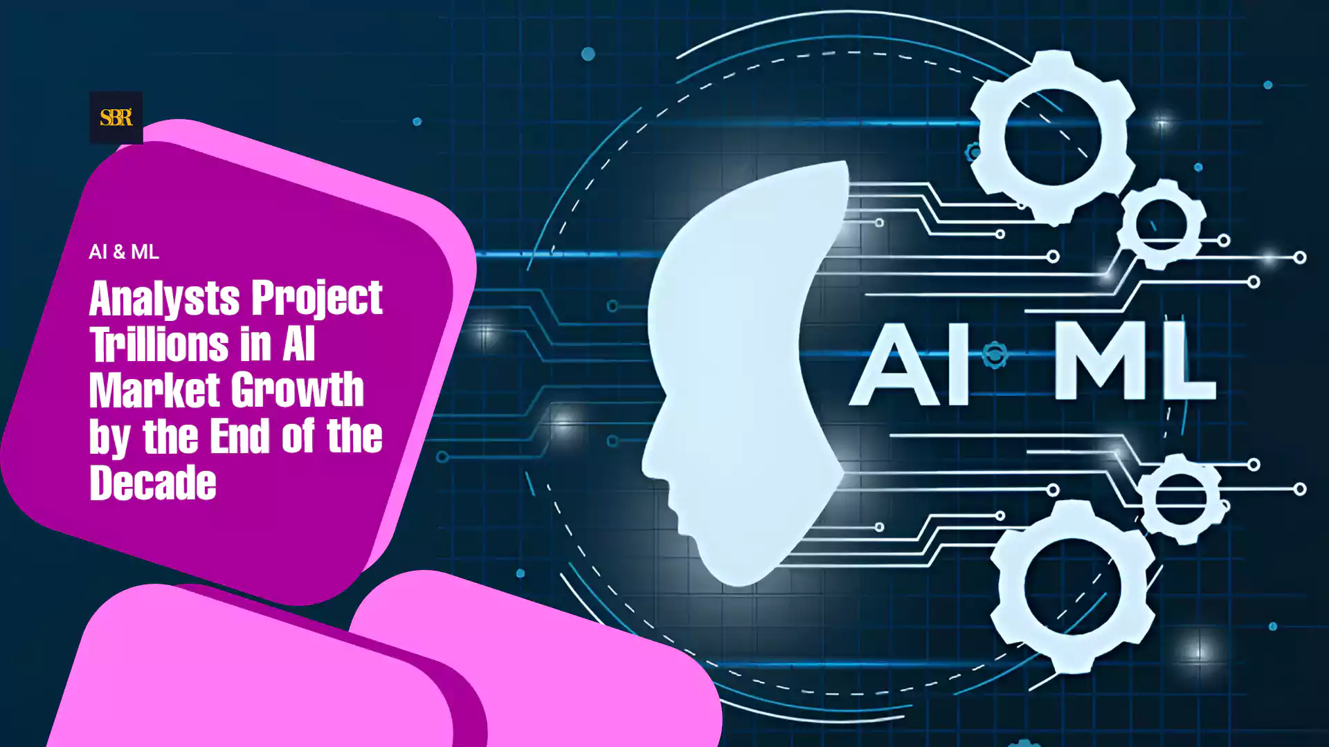 Analysts Project Trillions in AI Market Growth by the End of the Decade