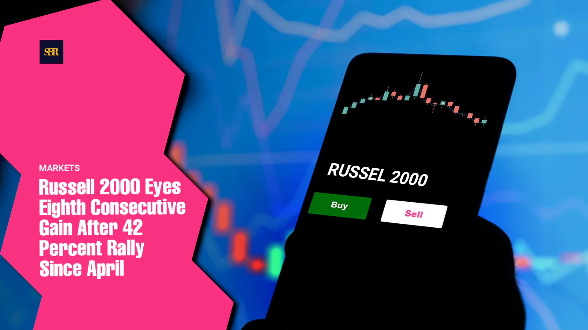 Russell 2000 Eyes Eighth Consecutive Gain After 42 Percent Rally Since April