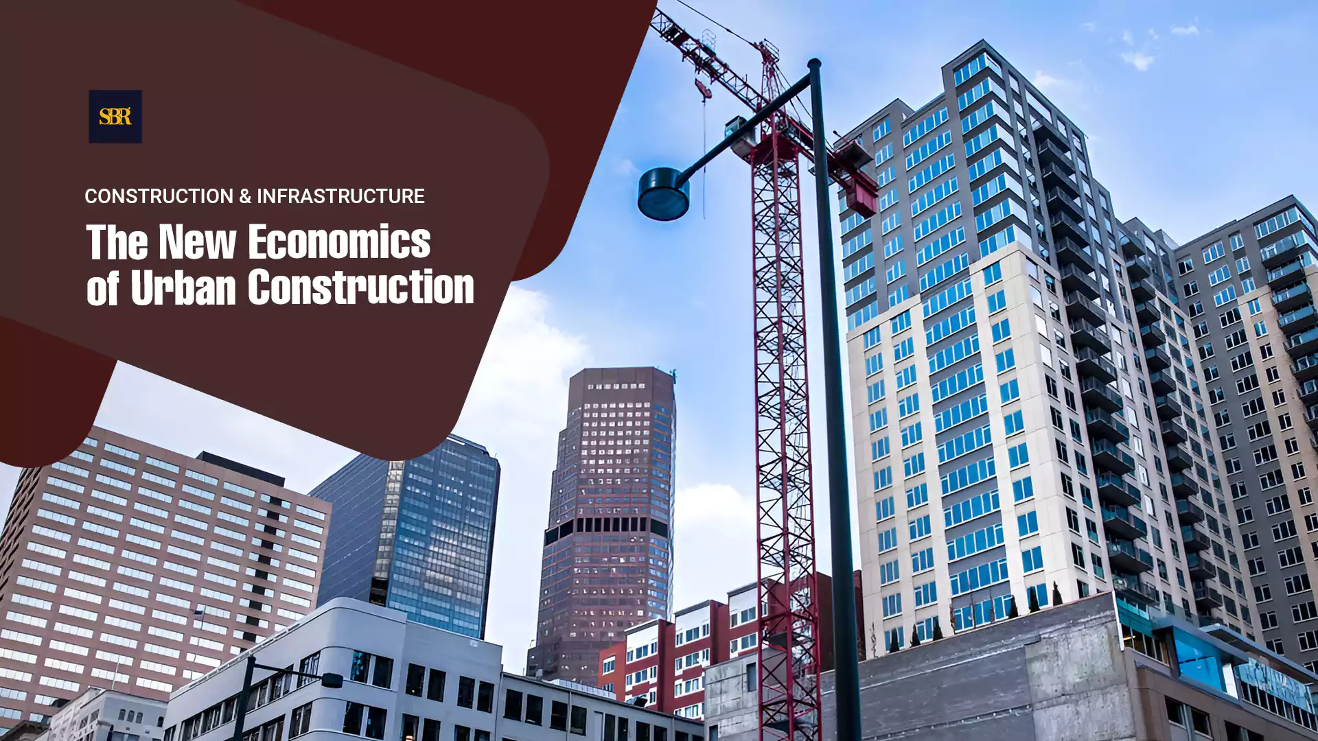 The New Economics of Urban Construction