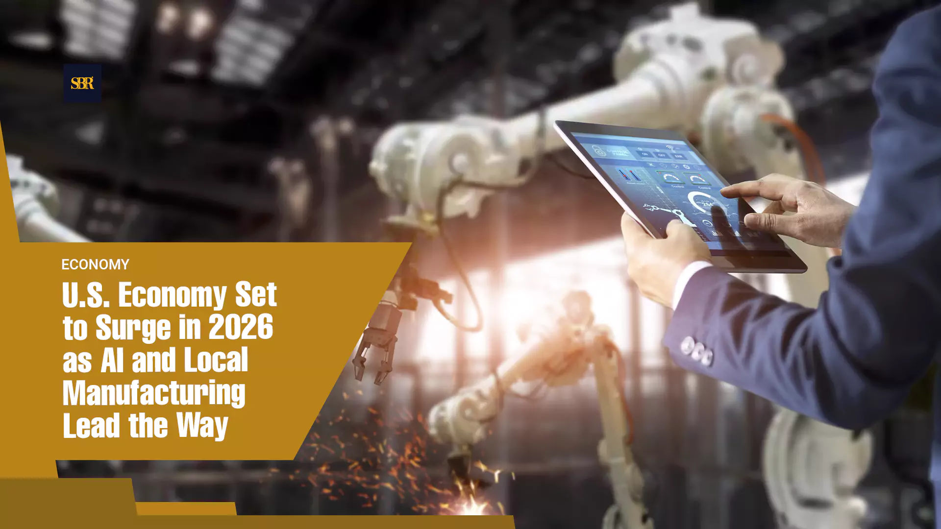 U.S. Economy Set to Surge in 2026 as AI and Local Manufacturing Lead the Way