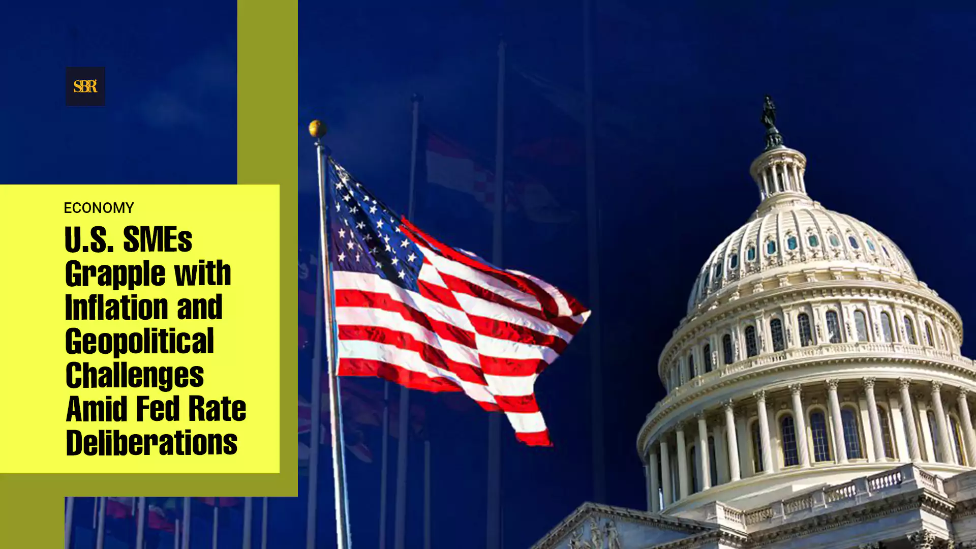 U.S. SMEs Grapple with Inflation and Geopolitical Challenges Amid Fed Rate Deliberations
