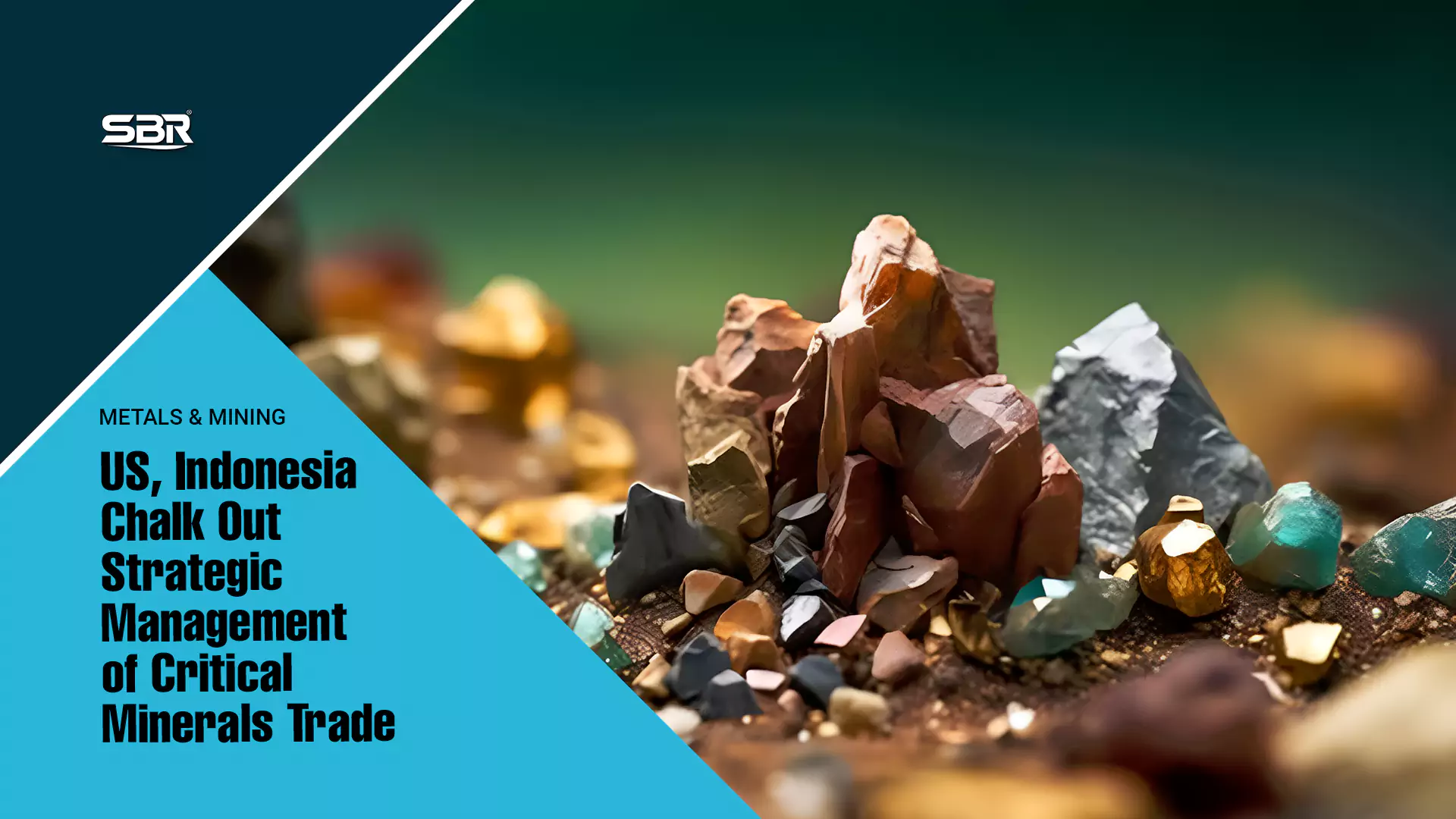 US, Indonesia Chalk Out Strategic Management of Critical Minerals Trade US, Indonesia Chalk Out Strategic Management of Critical Minerals Trade
