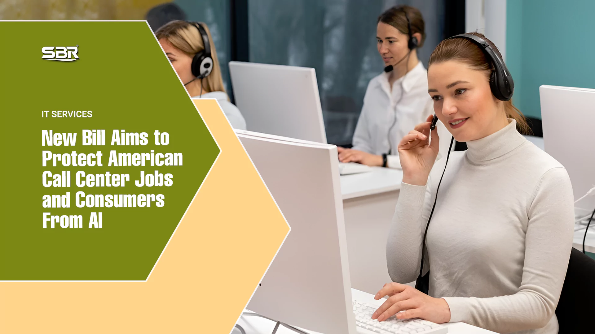 New Bill Aims to Protect American Call Center Jobs and Consumers From AI New Bill Aims to Protect American Call Center Jobs and Consumers From AI
