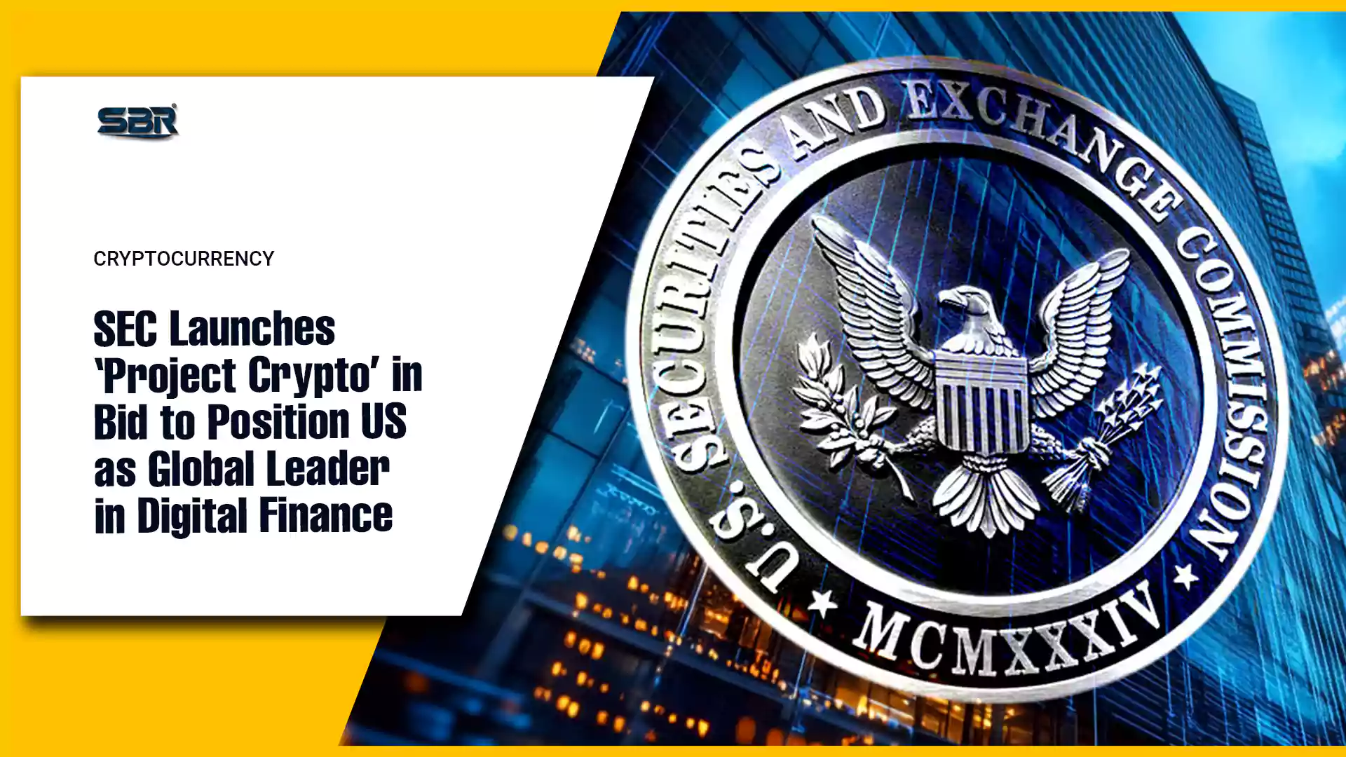 SEC Launches ‘Project Crypto’ in Bid to Position US as Global Leader in Digital Finance SEC Launches ‘Project Crypto’ in Bid to Position US as Global Leader in Digital Finance