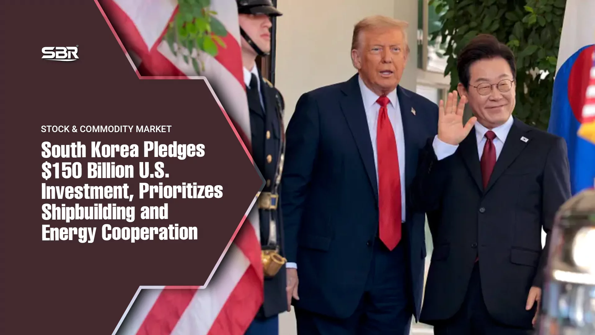 South Korea Pledges $150 Billion U.S. Investment, Prioritizes Shipbuilding and Energy Cooperation South Korea Pledges $150 Billion U.S. Investment, Prioritizes Shipbuilding and Energy Cooperation